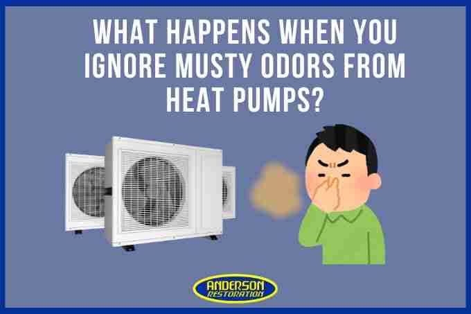 What Happens When You Ignore Musty Odors from Heat Pumps? there are consequences and those consequences can be: Component failures, fire hazards, high energy bills, system breakdown and various health risks
