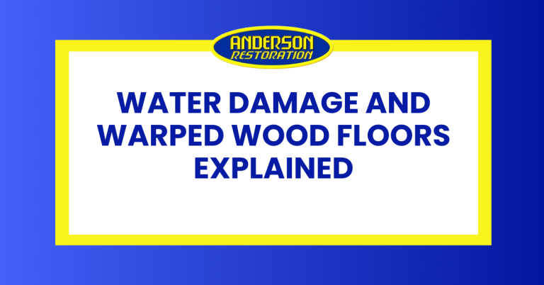 Graphic titled “Water Damage and Warped Wood Floors Explained” about water damage hardwood floor issues, with Anderson Restoration logo on blue and yellow background.