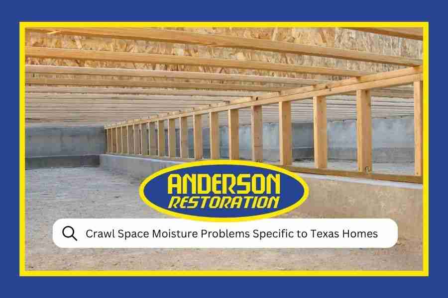 Crawl Space Moisture Problems Specific to Texas Homes