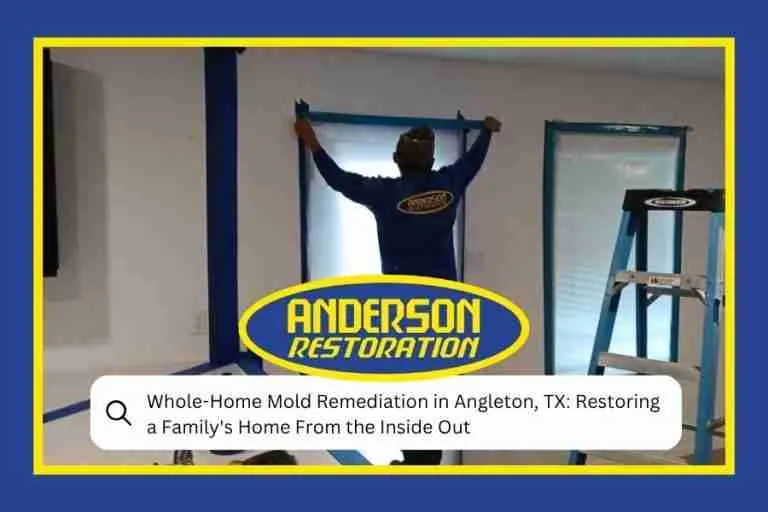 Whole-Home Mold Remediation in Angleton, TX Restoring a Family's Home From the Inside Out